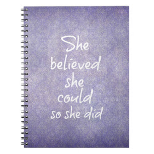 She Believed she Could so She Did Quote Notebook
