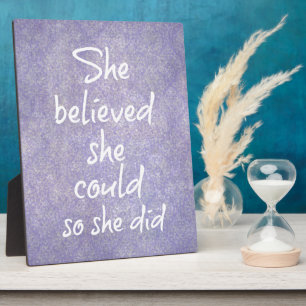 She Believed she Could so She Did Quote Plaque