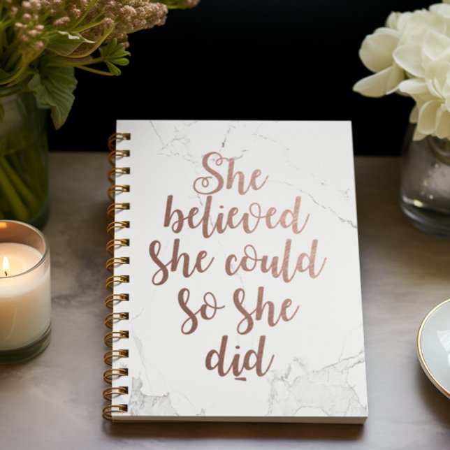 "She Believed She Could So She Did" Rose Gold Notebook (Creator Uploaded)