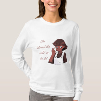 She Believed She Could, So She Did T-Shirt