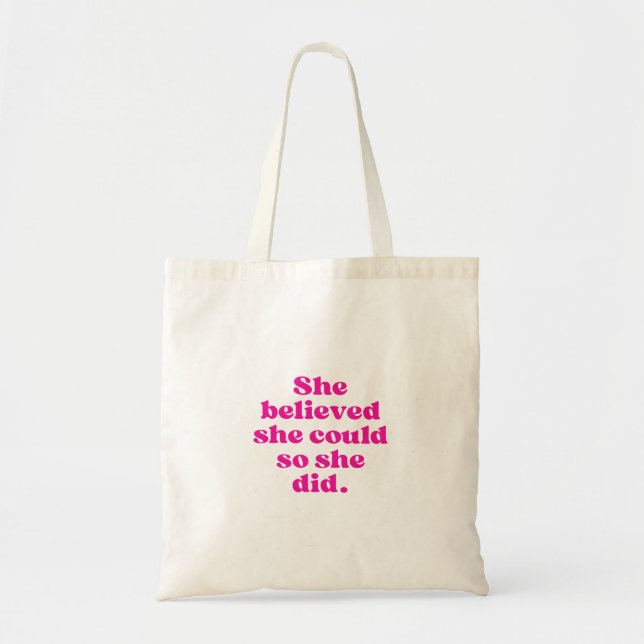 She Believed She Could So She Did  Tote Bag (Front)