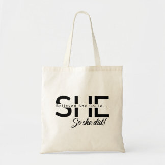 She Believed She Could So She Did  Tote Bag