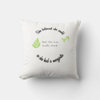 She Believed She Could So She Had a Margarita Cushion