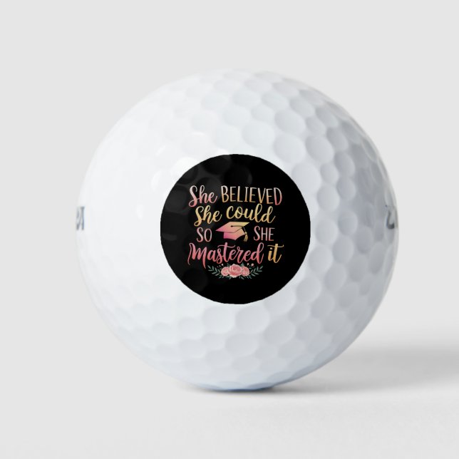 She Believed She Could So She Mastered It Golf Balls (Front)