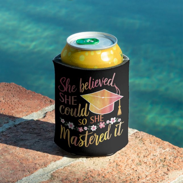 She Believed She Could So She Mastered It Grad Can Cooler (In Situ Pool)
