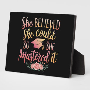 She Believed She Could So She Mastered It Plaque