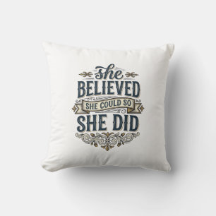 She Believed She Did Vintage Motivation Shirt_1 Cushion