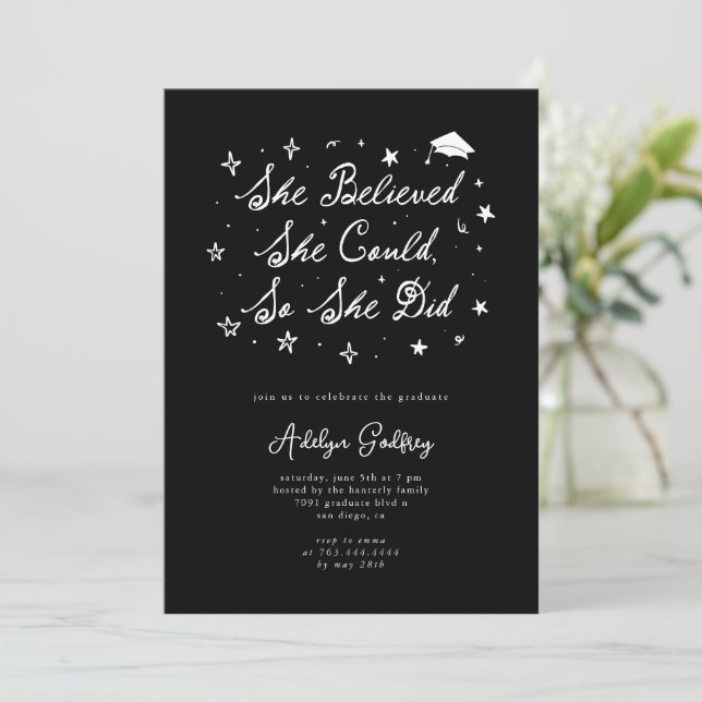 She Believed Typography Black Graduation Party Invitation (Standing Front)