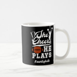 She Cheers He Plays Aunt Of Both Footll And Cheer Coffee Mug