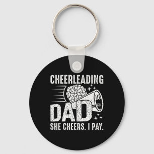 She Cheers I Pay - Cheer Dad Cheerleading Father C Key Ring