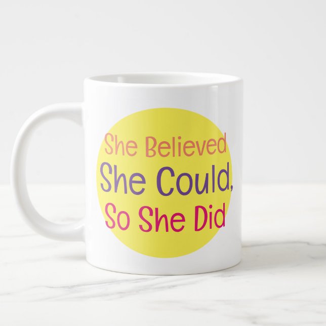  she could, so she did." large coffee mug (Left)