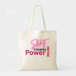 She Creates Power Inspirational Women Empowerment Tote Bag