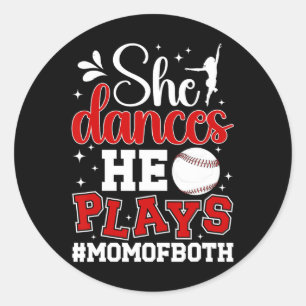 She Dances He Plays Mum Of Both Dance And Baseball Classic Round Sticker