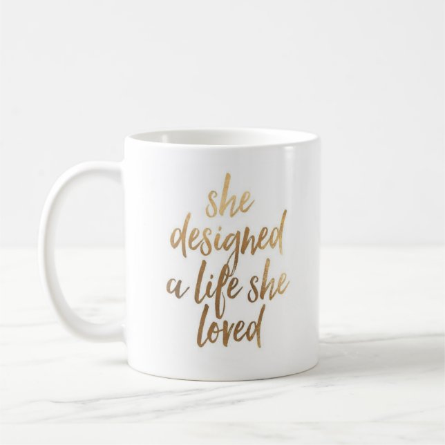 She Designed A Life She Loved Mug (Left)