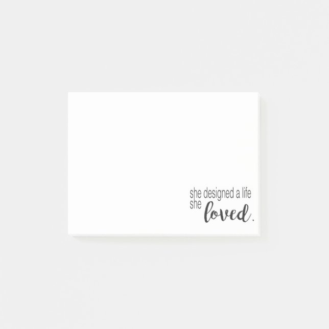 She designed a life she loved post-it notes (Front)