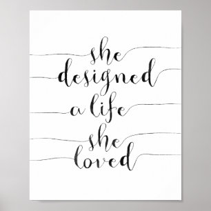 She Designed A Life She Loved Poster