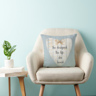 She Designed the Life She Loved Inspirational Cushion
