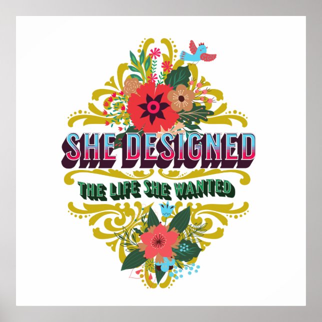 She Designed The Life She Wanted Poster (Front)