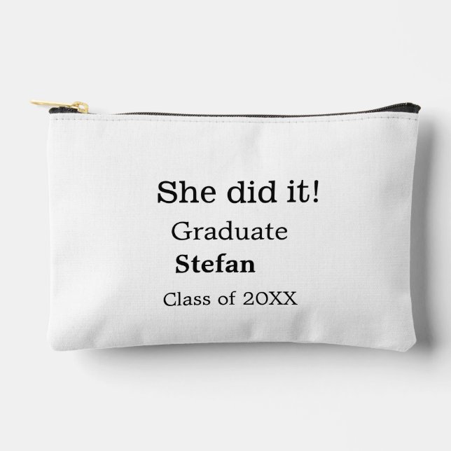 She did it graduate add name class of 20XX text Accessory Pouch (Front)