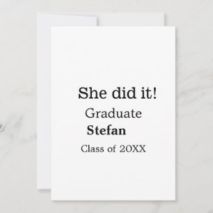 She did it graduate add name class of 20XX text Invitation