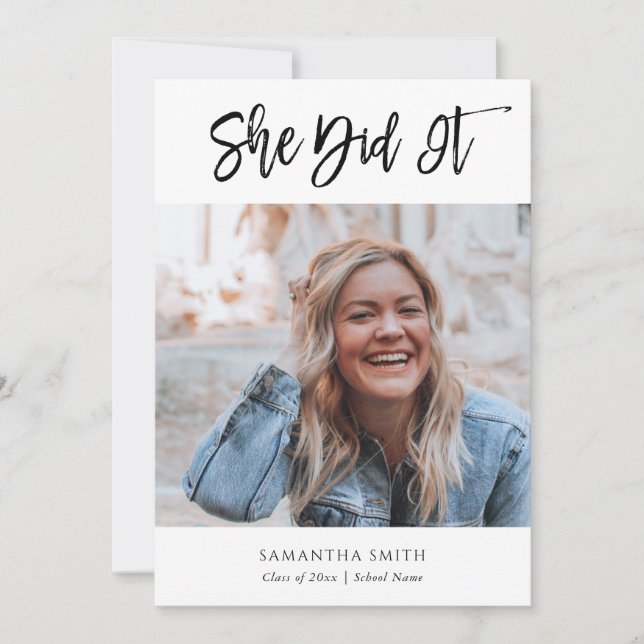 She Did It Modern Calligraphy Photo Graduation Invitation (Front)