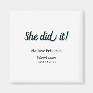 She did it simple black classy modern graduation magnet