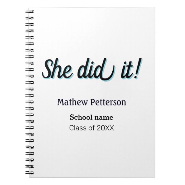 She did it simple black classy modern graduation notebook (Front)