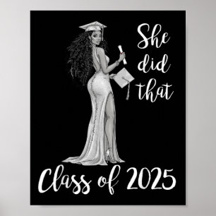 She Did That Cl Of 2025 Graduation Afro African Wo Poster