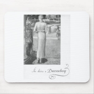 She drives a Duesenberg Mouse Pad