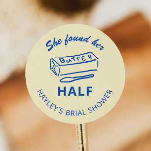 She Found Her Butter Half Butter Bridal Shower Classic Round Sticker