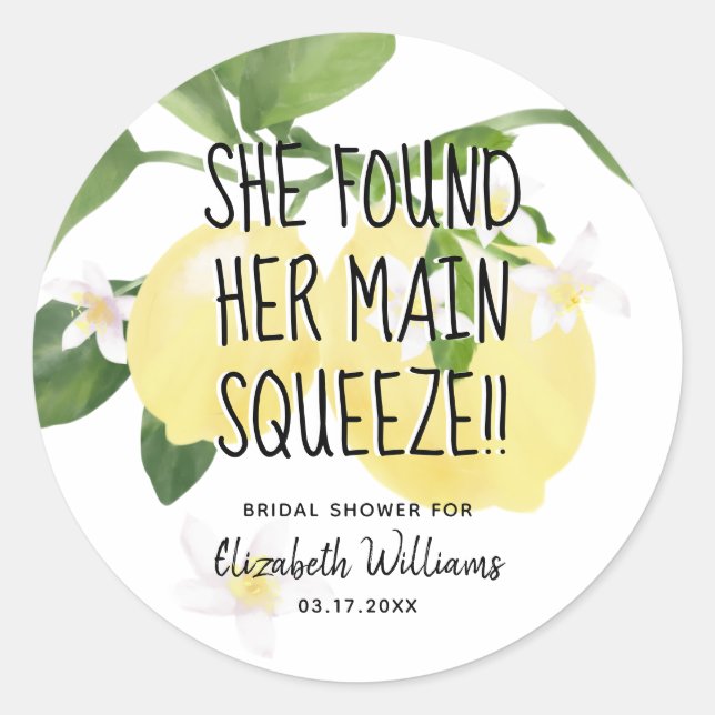 She Found Her Main Squeeze Lemon Bridal Shower Classic Round Sticker (Front)