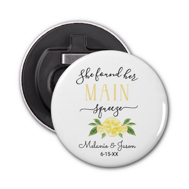 She Found Her Main Squeeze Lemon Wedding Pillow Co Bottle Opener (Front)