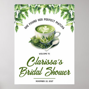 She Found her Perfect Matcha Bridal Shower Welcome Poster