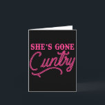 She Gone Ry Funny Design  Card<br><div class="desc">She Gone Ry Funny Design</div>