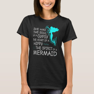 She Has The Soul Of A Gypsy The Heart Of A Hippie T-Shirt