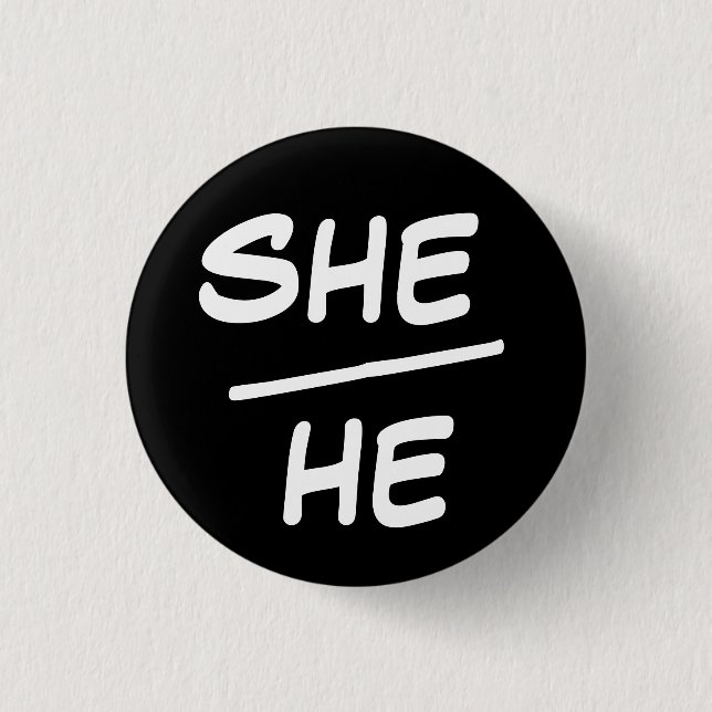 She/He Pronoun Black & White Badge (Front)