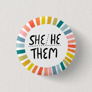 SHE/HE / THEM Pronouns Rainbow Handlettered Pride 3 Cm Round Badge