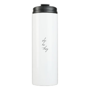 she he they script font thermal tumbler