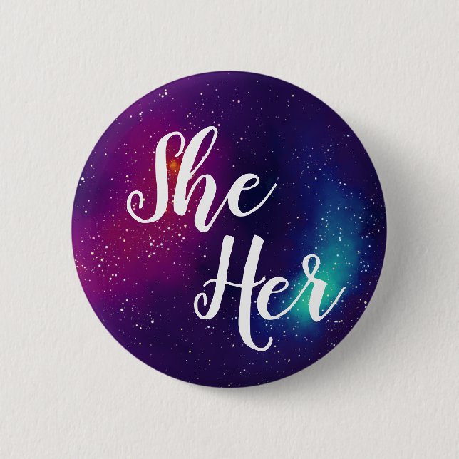 She/Her Customisable Galaxy Pronoun 6 Cm Round Badge (Front)