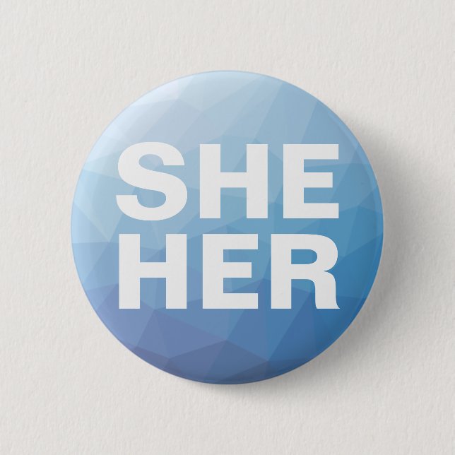 She Her Female Gender Pronouns 6 Cm Round Badge (Front)