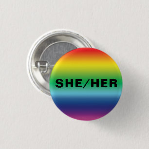 She, Her gender pronouns rainbow lgbtq gay pride 3 Cm Round Badge