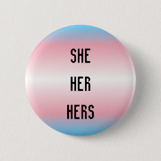 She/Her/Hers Pronoun Button
