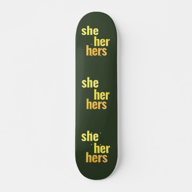 She/Her/Hers Pronouns Skateboard Deck (Front)