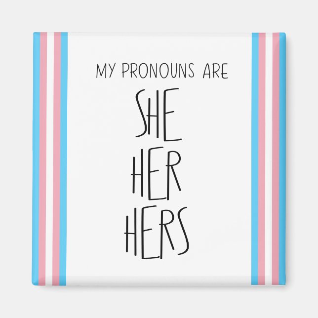 She/Her/Hers Pronouns Transgender Magnet (Front)