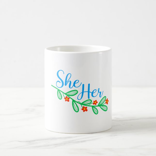 She Her in Flowers Coffee Mug (Center)