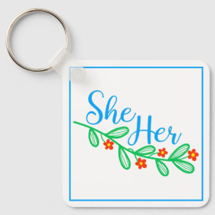 She Her in Flowers Key Ring