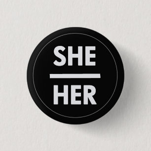 She/Her Pronoun Button 
