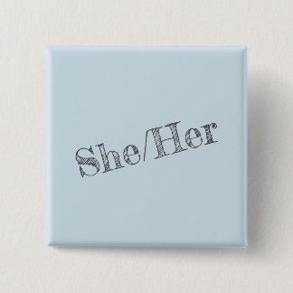 She/Her Pronoun Pin (Square)