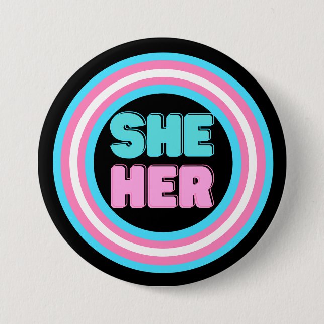 SHE HER Pronoun Trans Pride Button (Front)