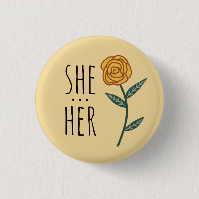 SHE/HER Pronouns Gold Rose CUSTOM 3 Cm Round Badge (Front)